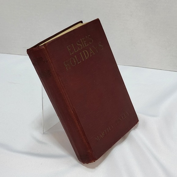 Elsie's Holidays at Roselands Martha Finley Vintage 1898 Hardcover Book - Picture 2 of 10